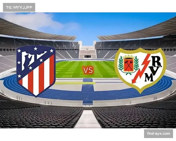 马竞公布出征巴列卡诺名单小蜘蛛领衔锋线格列兹曼压阵迎关键之战